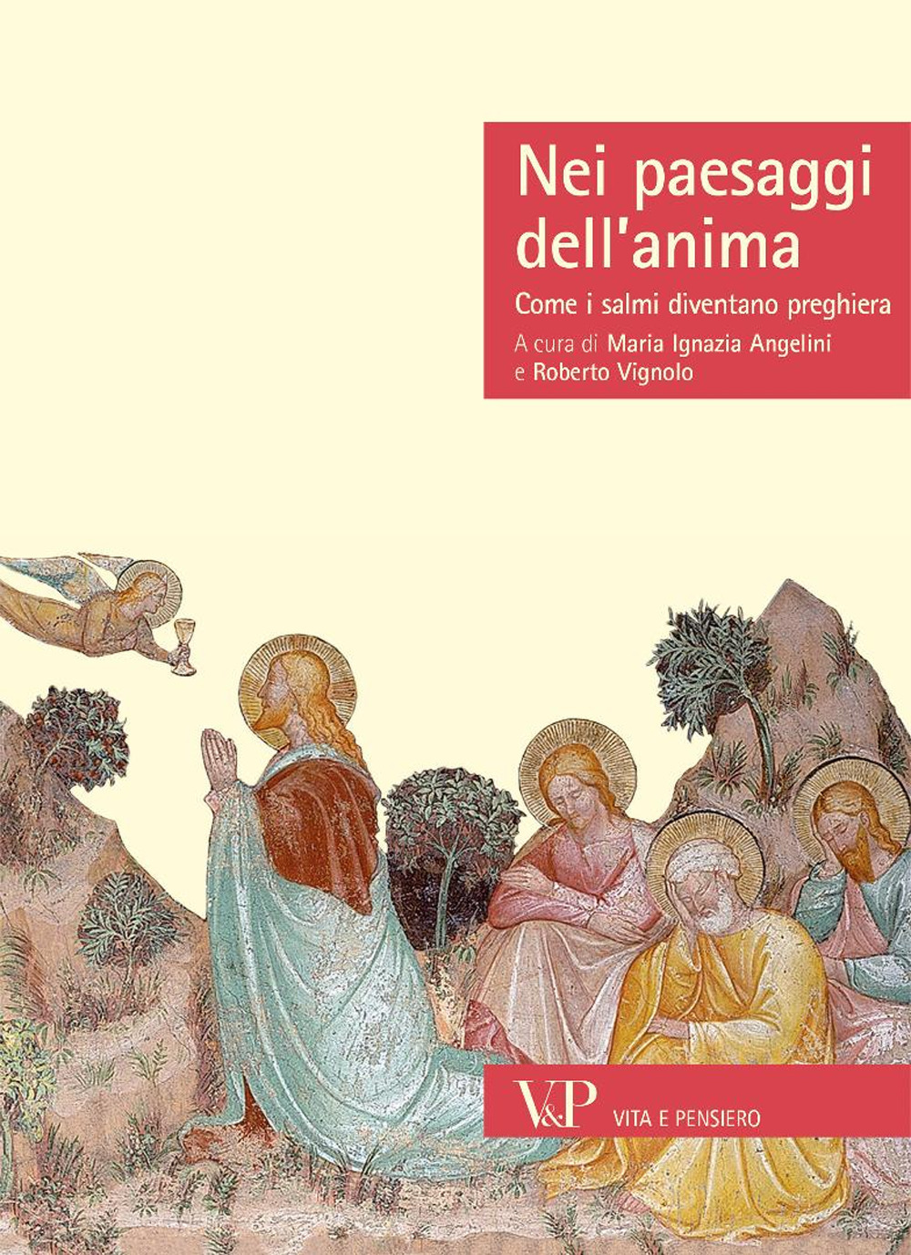 Nei paesaggi dell'anima. Come i salmi diventano preghiera