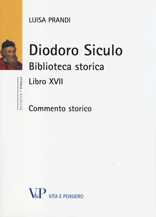 Diodoro Siculo. Biblioteca storica. Libro XVII. Commento storico