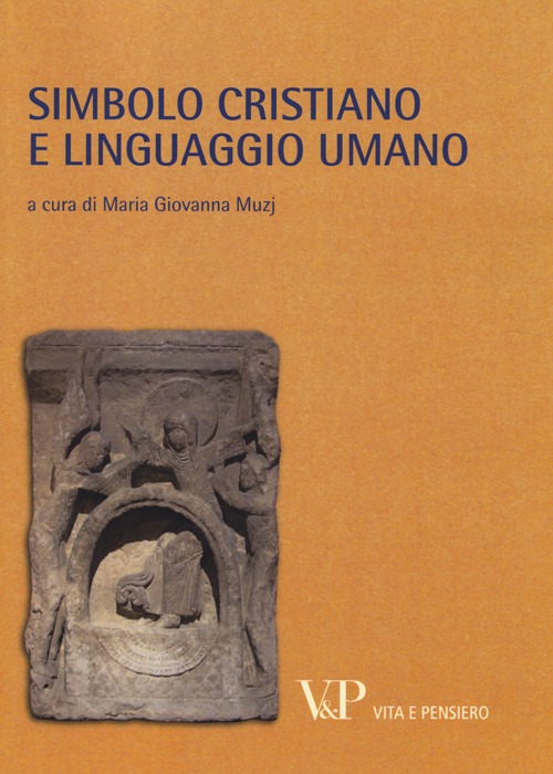 Metafisica e storia della metafisica. Vol. 39: Simbolo cristiano e linguaggio umano