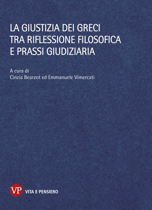La giustizia dei greci tra riflessione filosofica e prassi giudiziaria