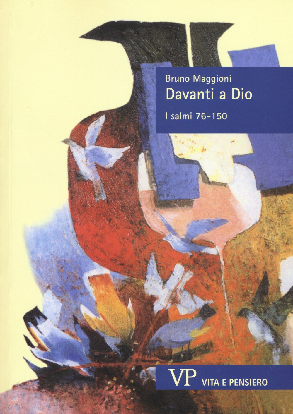 Davanti a Dio. I salmi 76-150. Vol. 2: I Salmi 76-150
