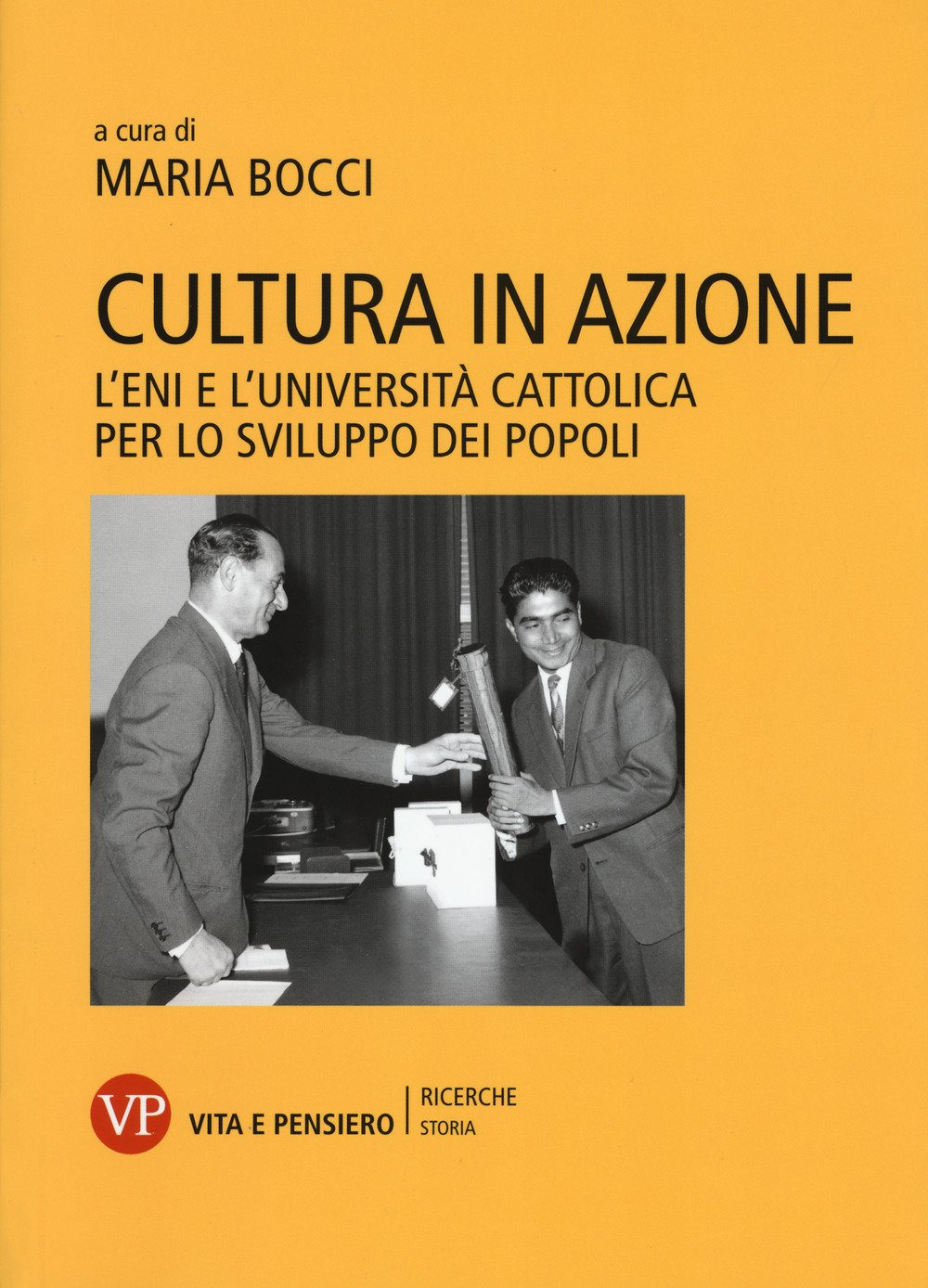 Cultura in azione. L’Eni e l’Università Cattolica per lo sviluppo dei popoli