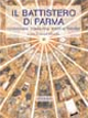 Il battistero di Parma. Iconografia, iconologia, fonti letterarie