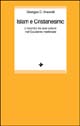 Islam e cristianesimo. L'incontro tra due culture nell'Occidente medievale