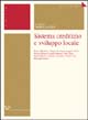 Sistema creditizio e sviluppo locale