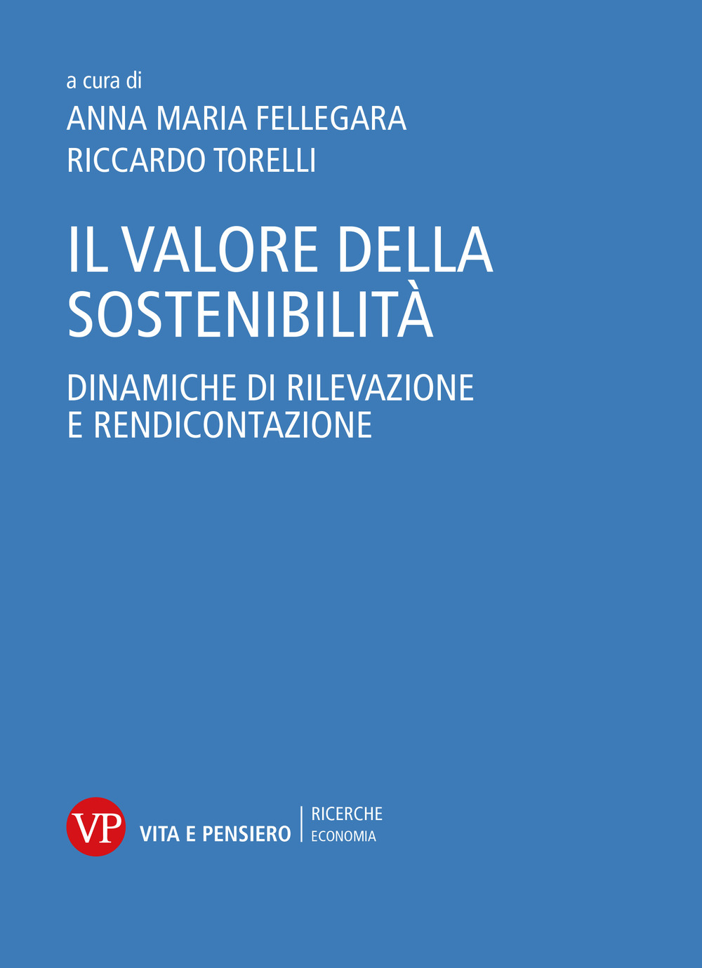 Il valore della sostenibilità. Dinamiche di rilevazione e rendicontazione