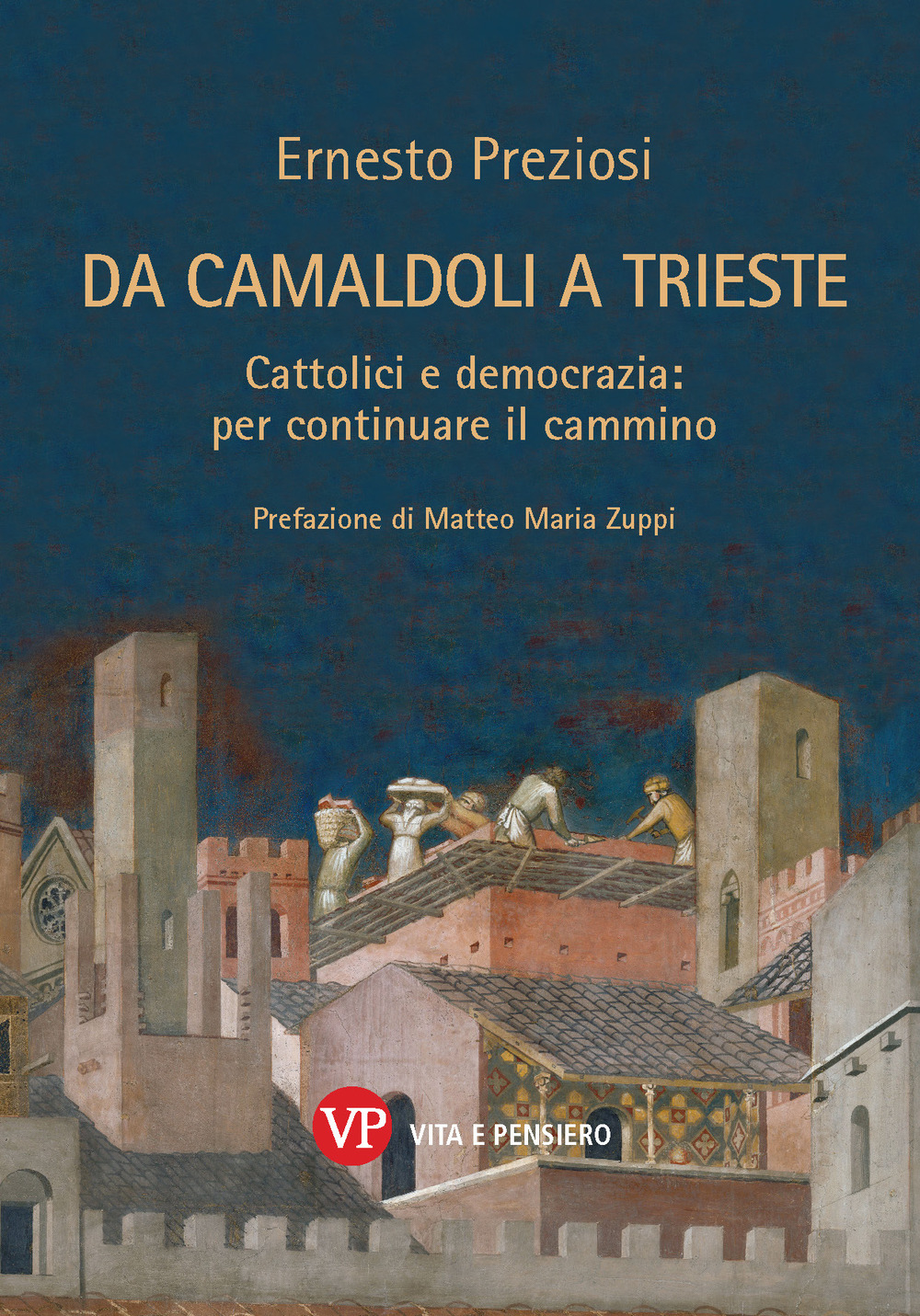 Da Camaldoli a Trieste. Cattolici e democrazia: per continuare il cammino