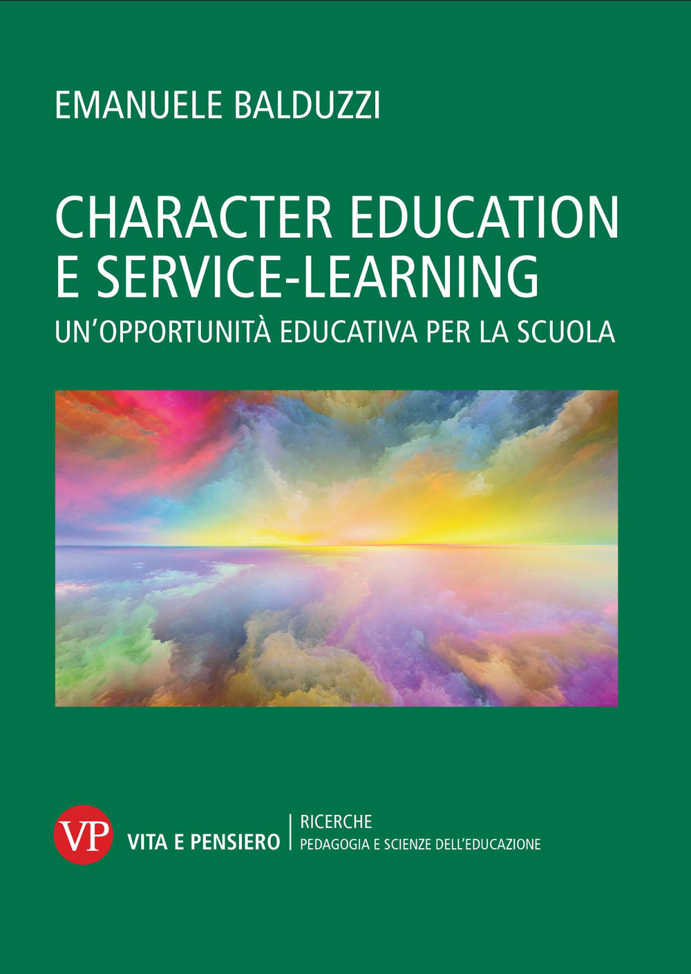 Character education e service learning. Un'opportunità educativa per la scuola