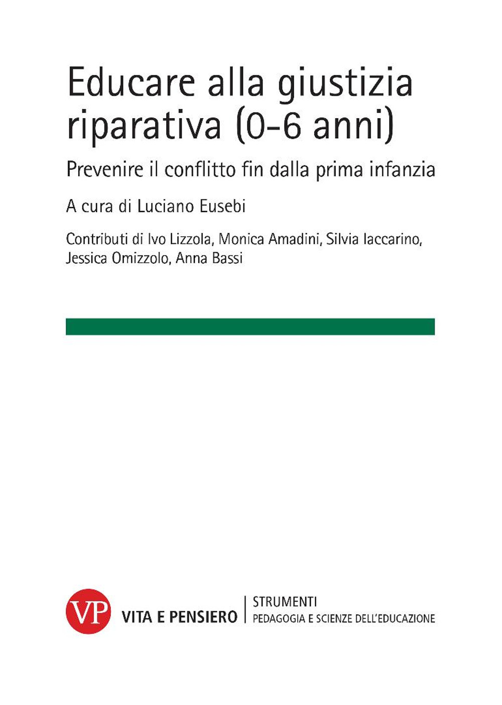 Educare alla giustizia riparativa (0-6 anni). Prevenire il conflitto fin dalla prima infanzia
