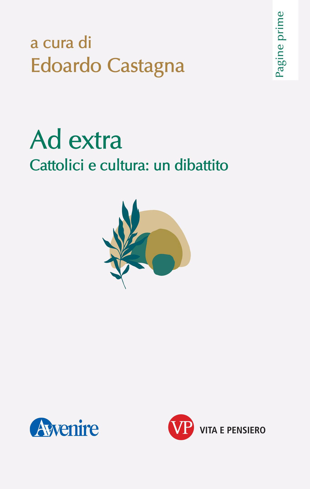 Ad extra. Cattolici e cultura: un dibattito