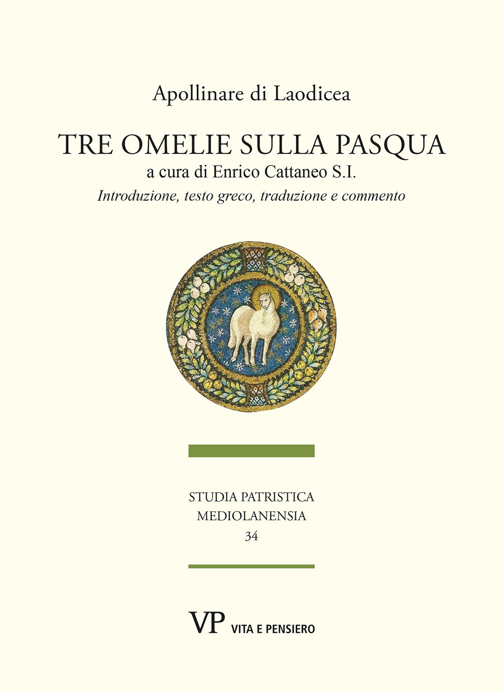 Tre omelie sulla Pasqua. Introduzione, testo greco, traduzione e commento