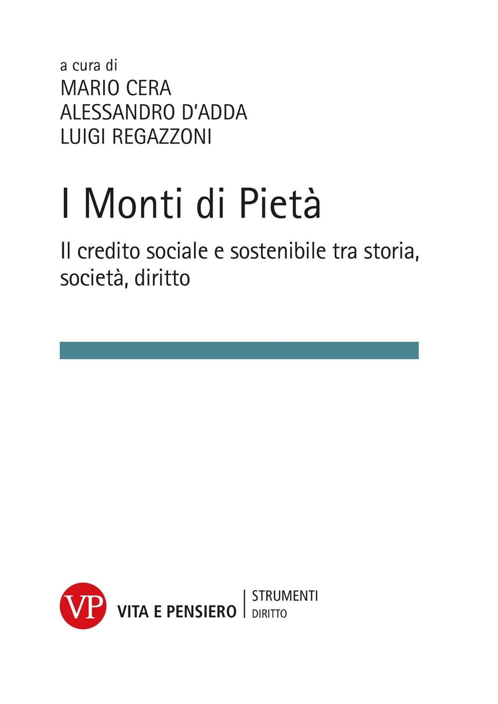 I Monti di Pietà. Il credito sociale e sostenibile tra storia, società e diritto