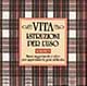 Vita: istruzioni per l'uso. Vol. 3