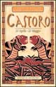 I segni di nascita secondo i nativi americani. Castoro (dal 20 aprile al 20 maggio)