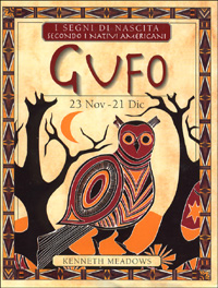 I segni di nascita secondo i nativi americani. Gufo (dal 23 novembre al 21 dicembre)