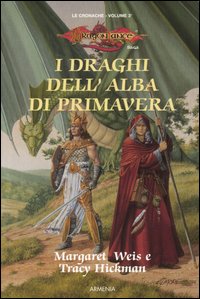 I draghi dell'alba di primavera. Le cronache. DragonLance. Vol. 3