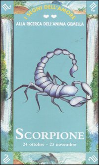 I segni dell'amore. Scorpione