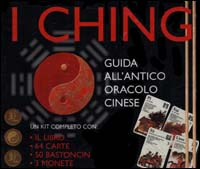 I Ching. Guida all'antico oracolo cinese