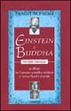 Einstein e Buddha. Pensieri paralleli