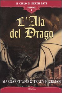 L'ala del drago. Il ciclo di Death Gate. Vol. 1