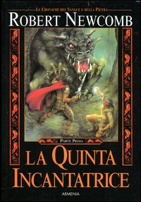 La quinta incantatrice. Le cronache del sangue e della pietra. Vol. 1/1