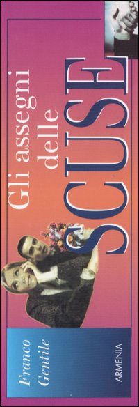 Gli assegni delle scuse