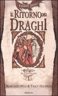 Il ritorno dei draghi. Le cronache. DragonLance. Vol. 1
