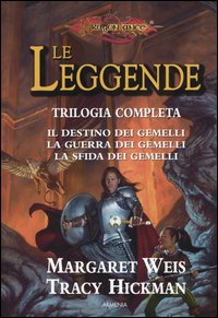 Il destino dei gemelli-La guerra dei gemelli-La sfida dei gemelli. Le leggende. DragonLance