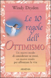 Le dieci regole dell'ottimismo