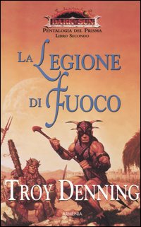 La legione di fuoco. Pentalogia del Prisma. Dark Sun. Vol. 2