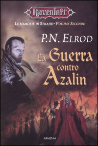 La guerra contro Azalin. Le memorie di Strahd. Ravenloft. Vol. 2
