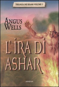 L'ira di Ashar. Trilogia dei reami. Vol. 1
