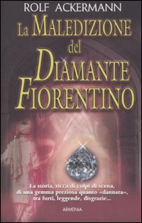La maledizione del diamante fiorentino