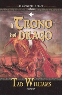 Il trono del drago. Il ciclo delle spade. Vol. 1