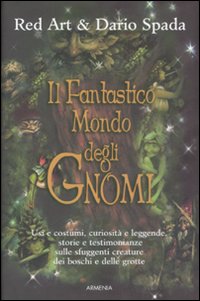 Il fantastico mondo degli gnomi
