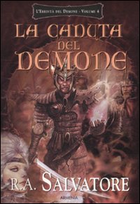 La caduta del demone. L'eredità del demone. Vol. 4