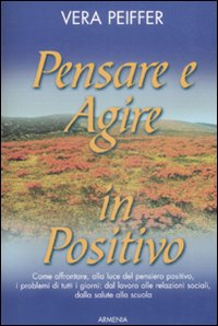 Pensare e agire in positivo