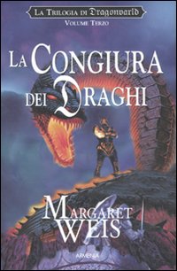 La congiura dei draghi. La trilogia di Dragonworld. Vol. 3