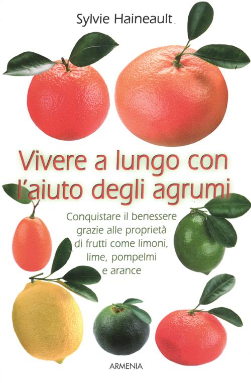 Vivere a lungo con l'aiuto degli agrumi