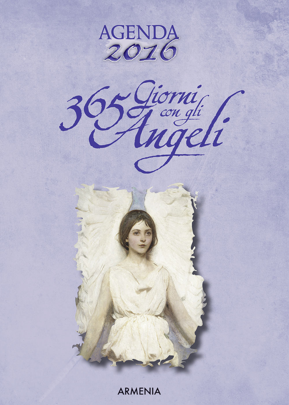365 giorni con gli angeli. Agenda 2016