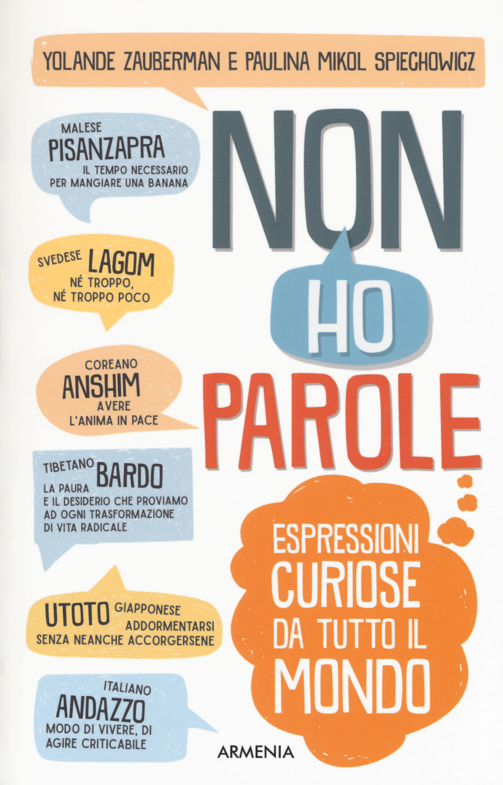 Non ho parole. Espressioni curiose da tutto il mondo