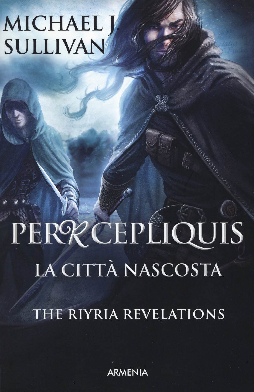 Percepliquis. La città nascosta. The Riyria revelations. Vol. 4
