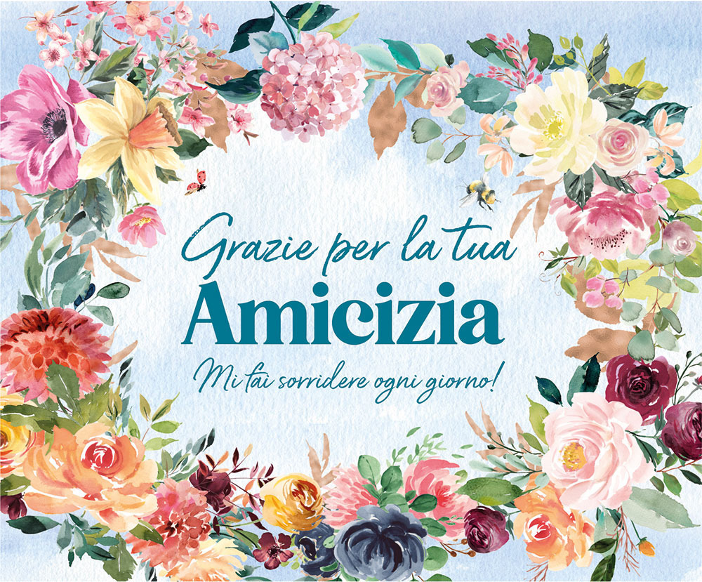 Grazie per la tua amicizia