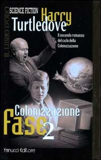 Colonizzazione. Fase 2