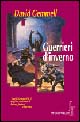 Guerrieri d'inverno. Il ciclo dei Drenai. Vol. 8