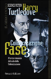 Colonizzazione. Fase 3