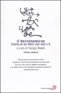 Il Necronomicon. Storia di un libro che non c'è. Vol. 1