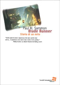 Blade Runner. La storia di un mito