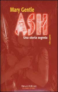 Ash. Una storia segreta. Vol. 4