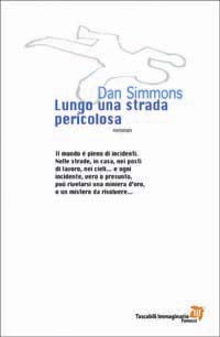 Lungo una strada pericolosa
